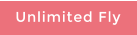Unlimited Fly