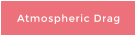 Atmospheric Drag